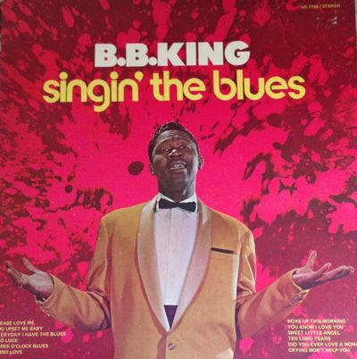 Singing the blues. Singin’ the Blues. B B King плакаты. The singing King. BB King 1969 completely well.